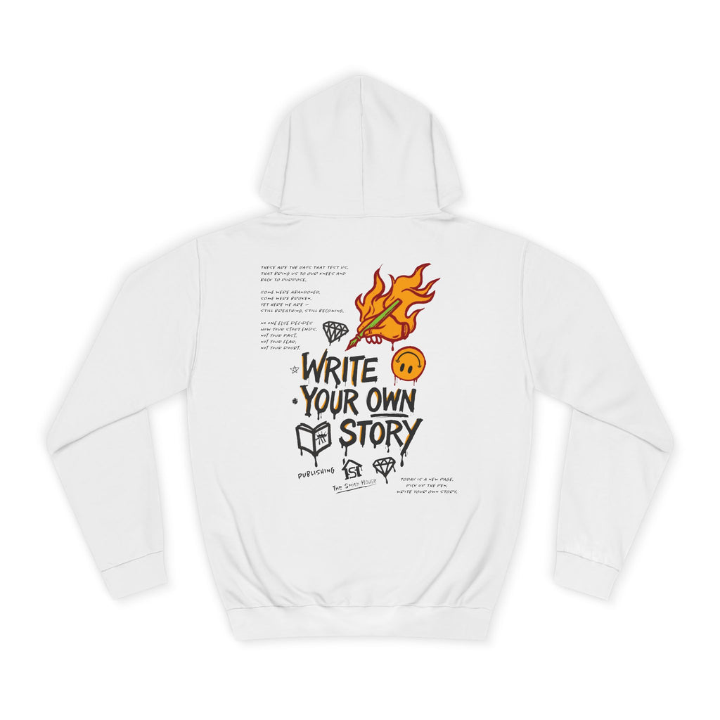 Write Your Own Story Hoodie, Unisex College Hoodie, Inspirational Sweatshirt, Campus Style, Gift for Students