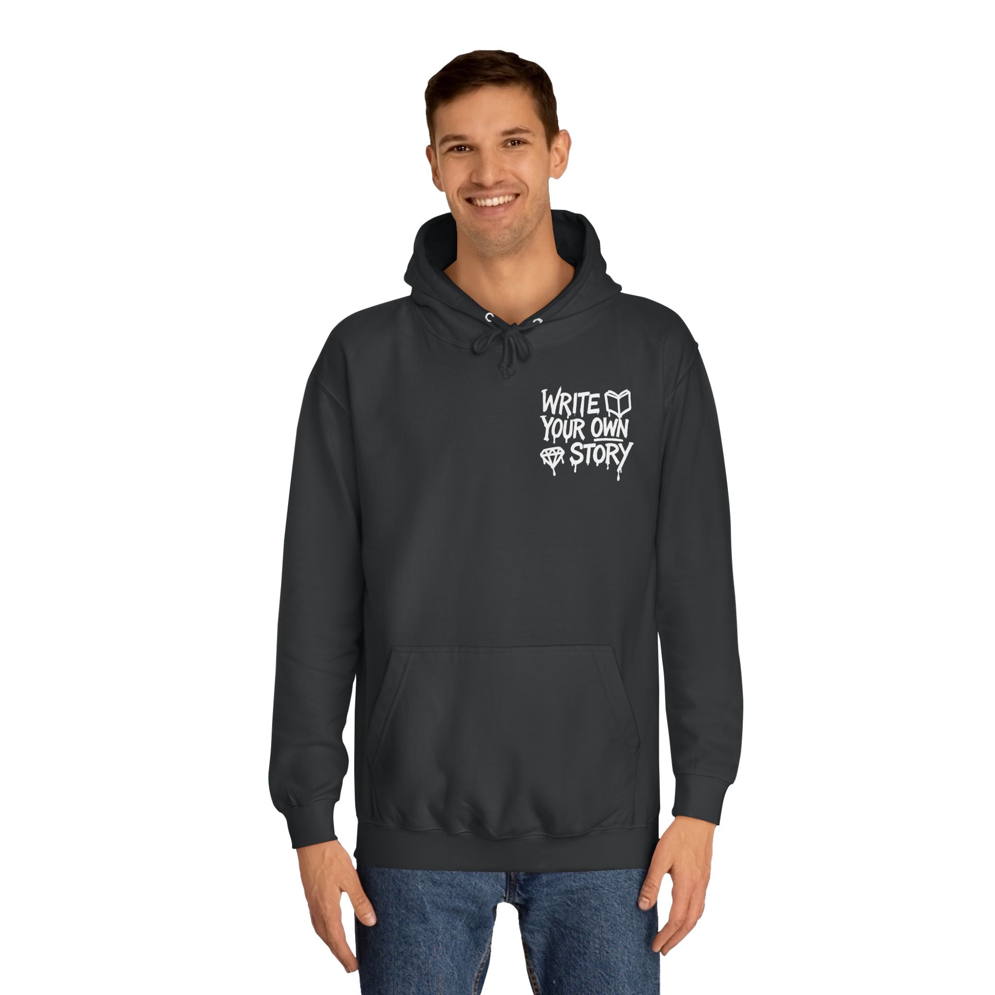 Write Your Own Story Hoodie, Unisex College Hoodie, Inspirational Sweatshirt, Campus Style, Gift for Students