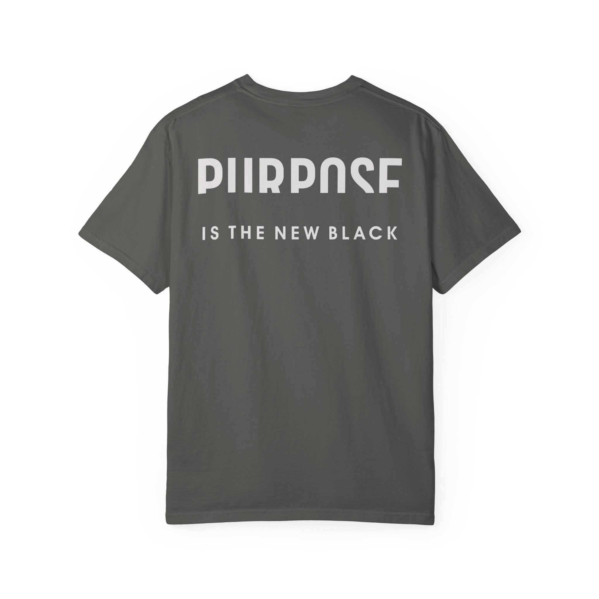 Purpose is the New Black T-shirt