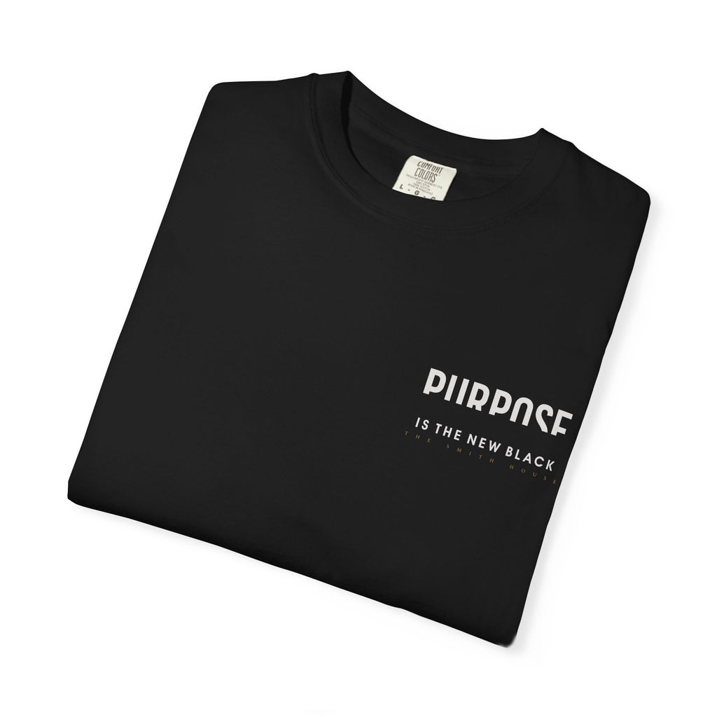 Purpose is the New Black T-shirt