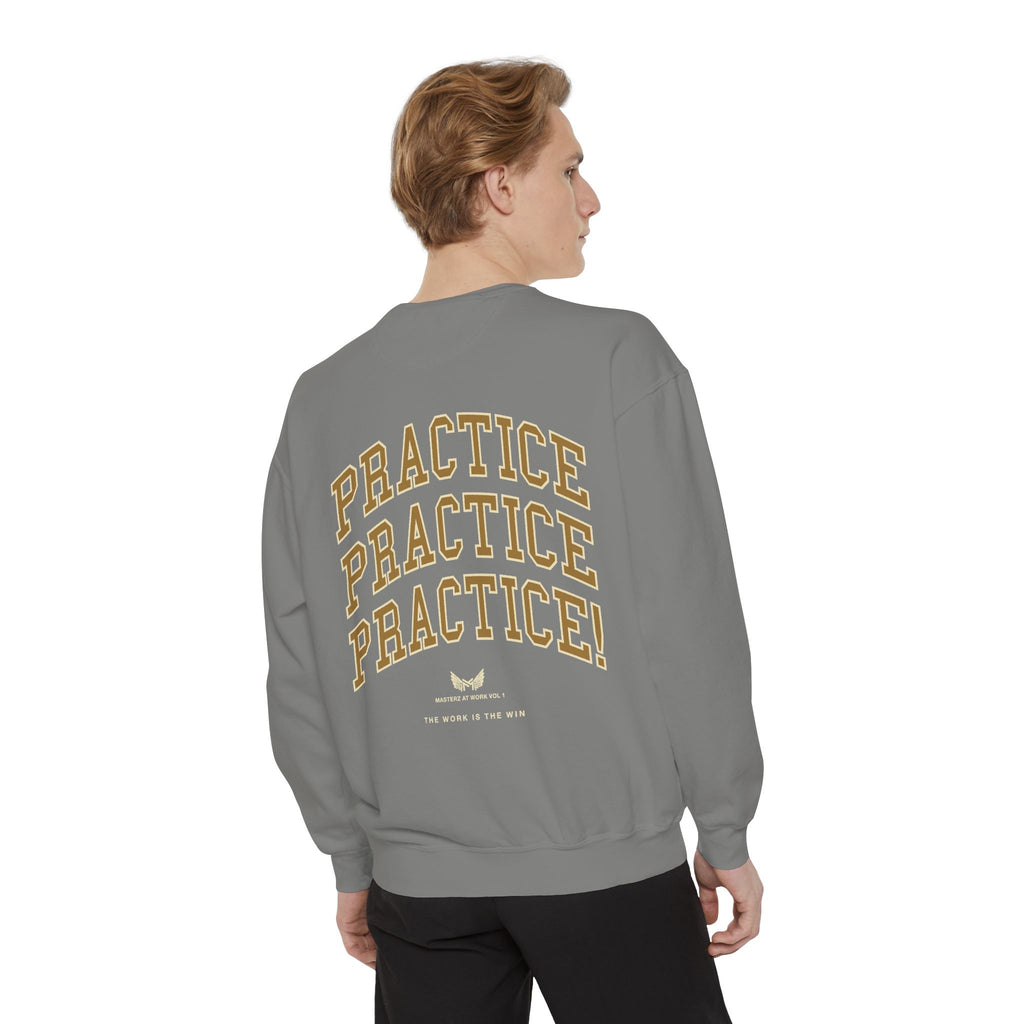 Sweatshirt — "Masterz At Work" Crewneck (Practice Practice Practice)