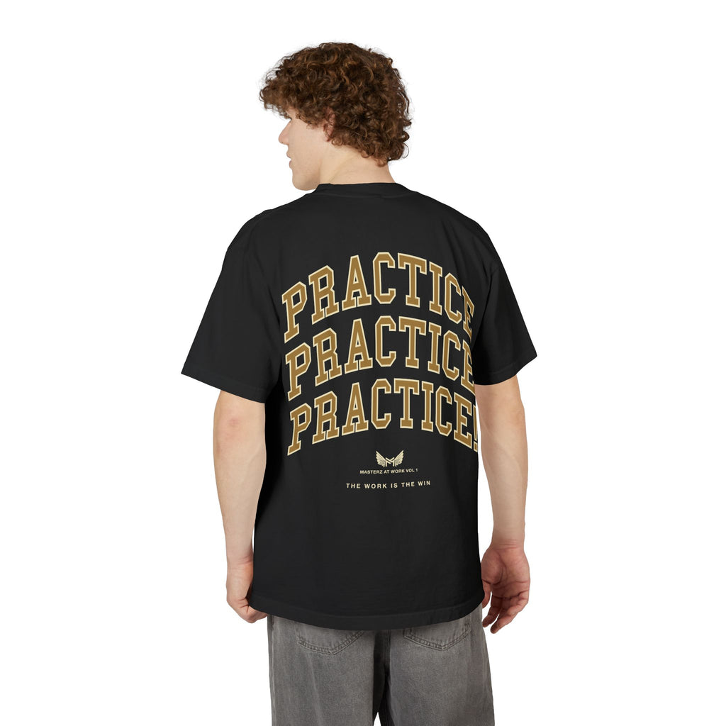 Practice Practice PRACTICE T-Shirt — Motivational Mastery Tee