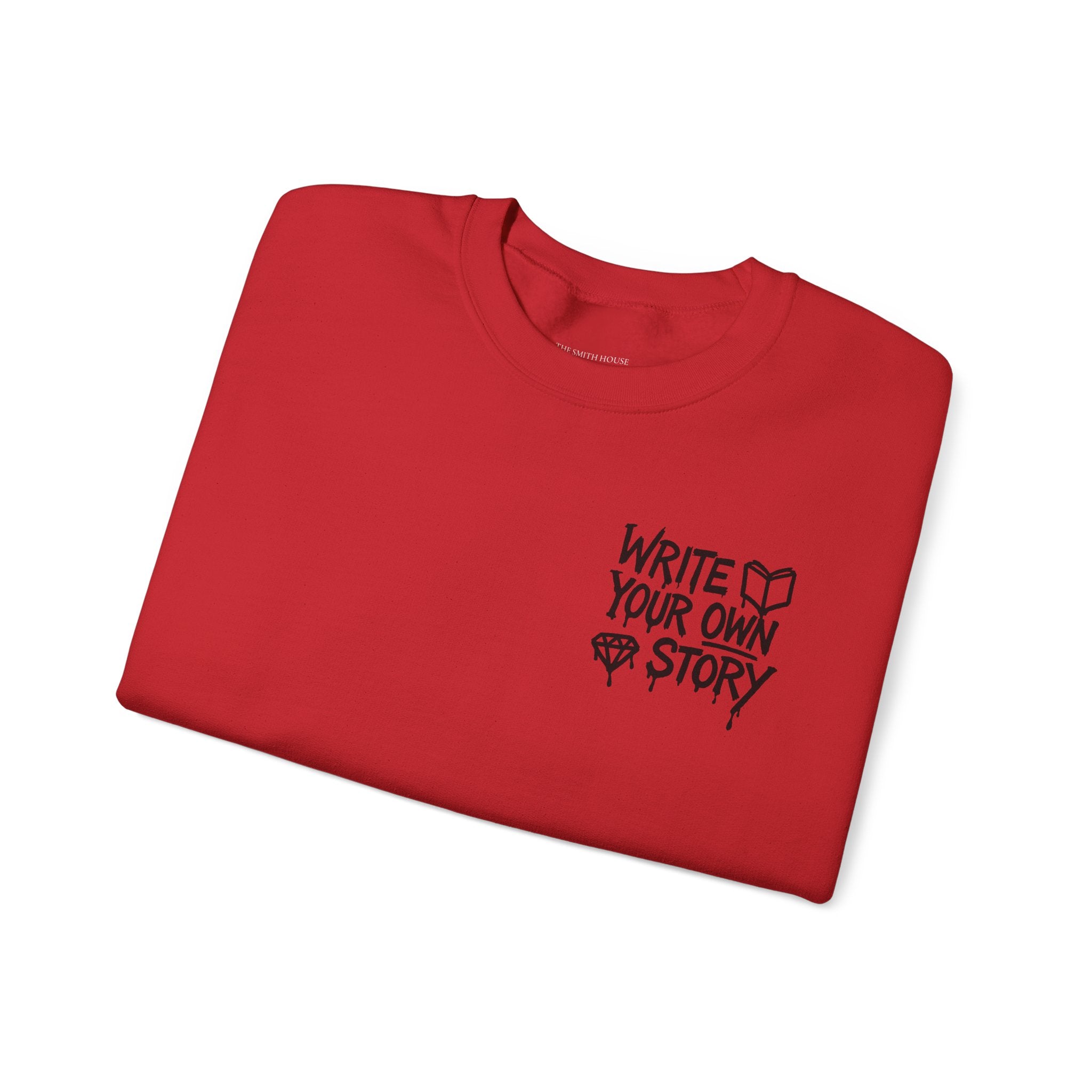 Write Your Own Story Crewneck Sweatshirt — Inspirational Graphic Pullover