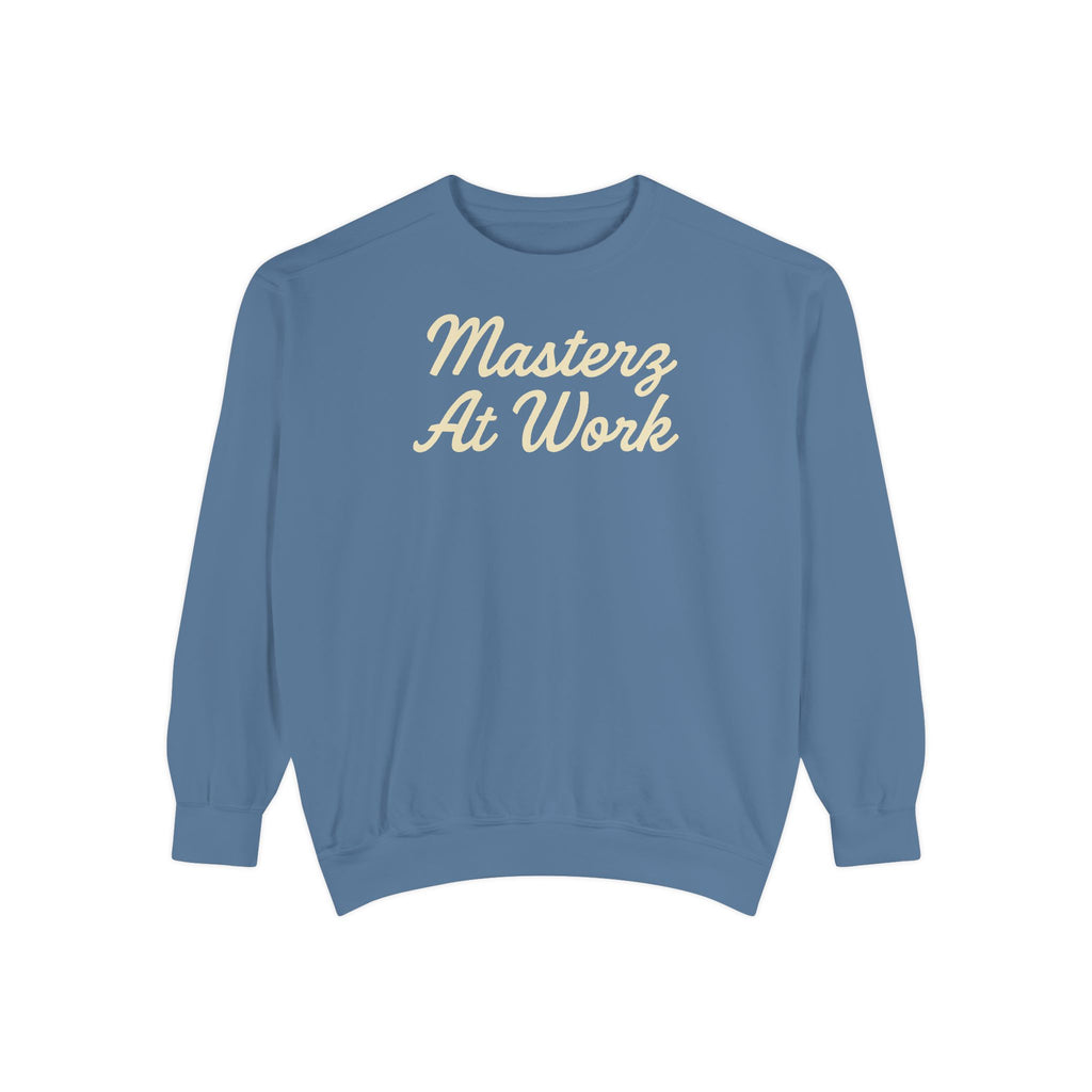 Sweatshirt — "Masterz At Work" Crewneck (Practice Practice Practice)