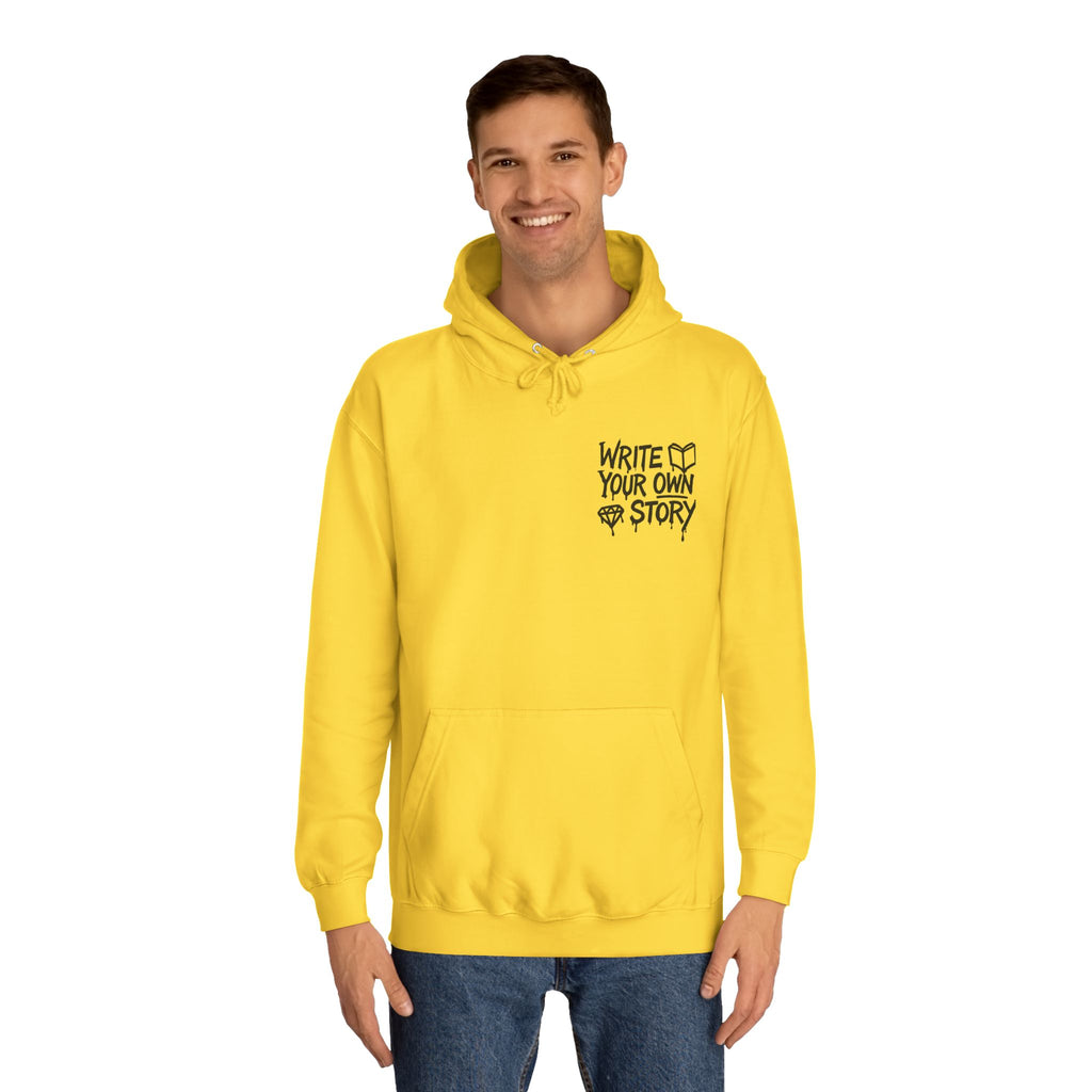Write Your Own Story Hoodie, Unisex College Hoodie, Inspirational Sweatshirt, Campus Style, Gift for Students