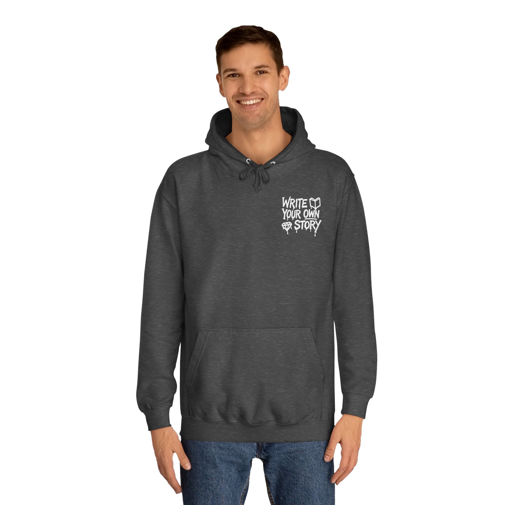 Write Your Own Story Hoodie, Unisex College Hoodie, Inspirational Sweatshirt, Campus Style, Gift for Students