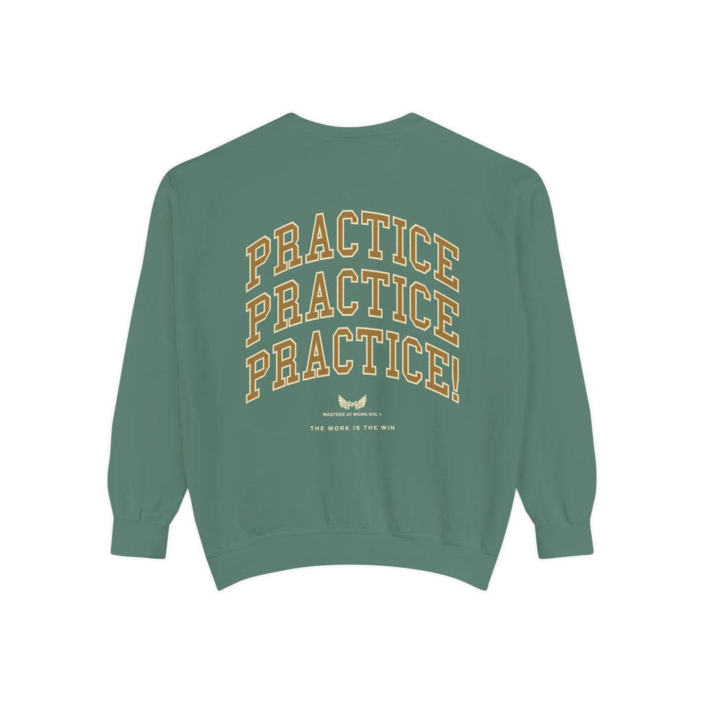 Sweatshirt — "Masterz At Work" Crewneck (Practice Practice Practice)