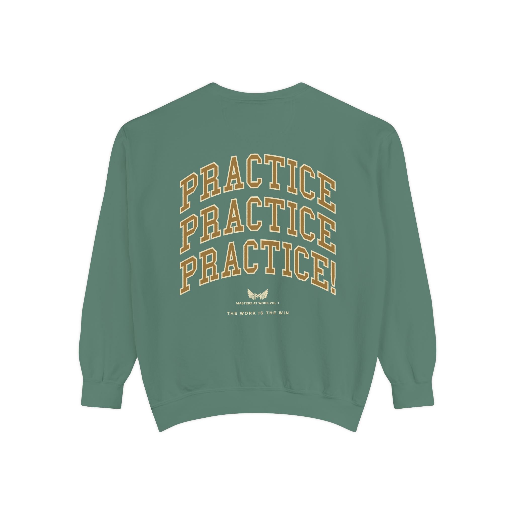 Sweatshirt — "Masterz At Work" Crewneck (Practice Practice Practice)