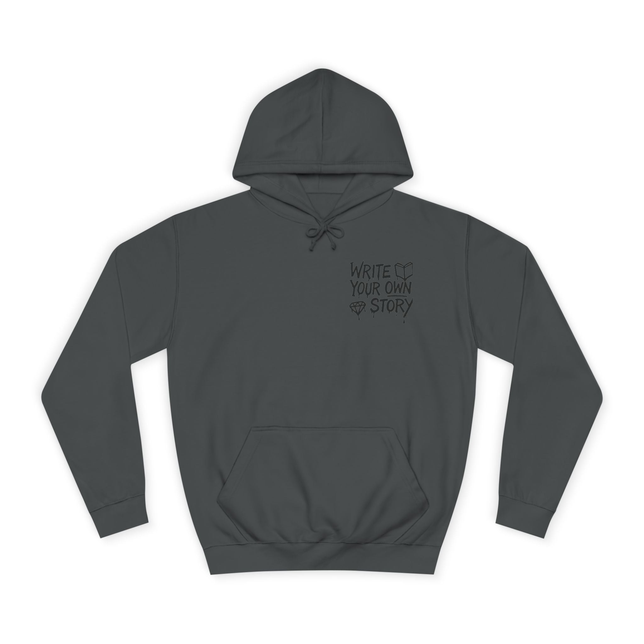 Write Your Own Story Hoodie, Unisex College Hoodie, Inspirational Sweatshirt, Campus Style, Gift for Students