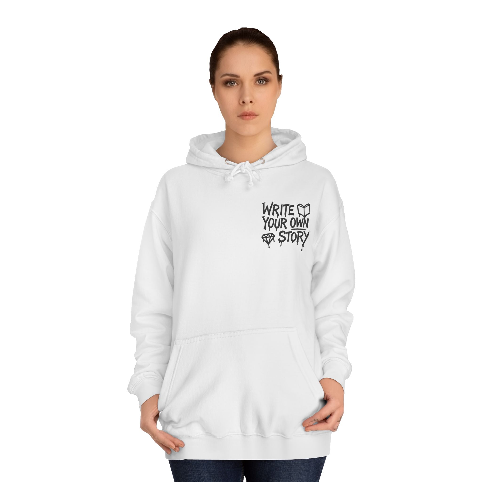 Write Your Own Story Hoodie, Unisex College Hoodie, Inspirational Sweatshirt, Campus Style, Gift for Students