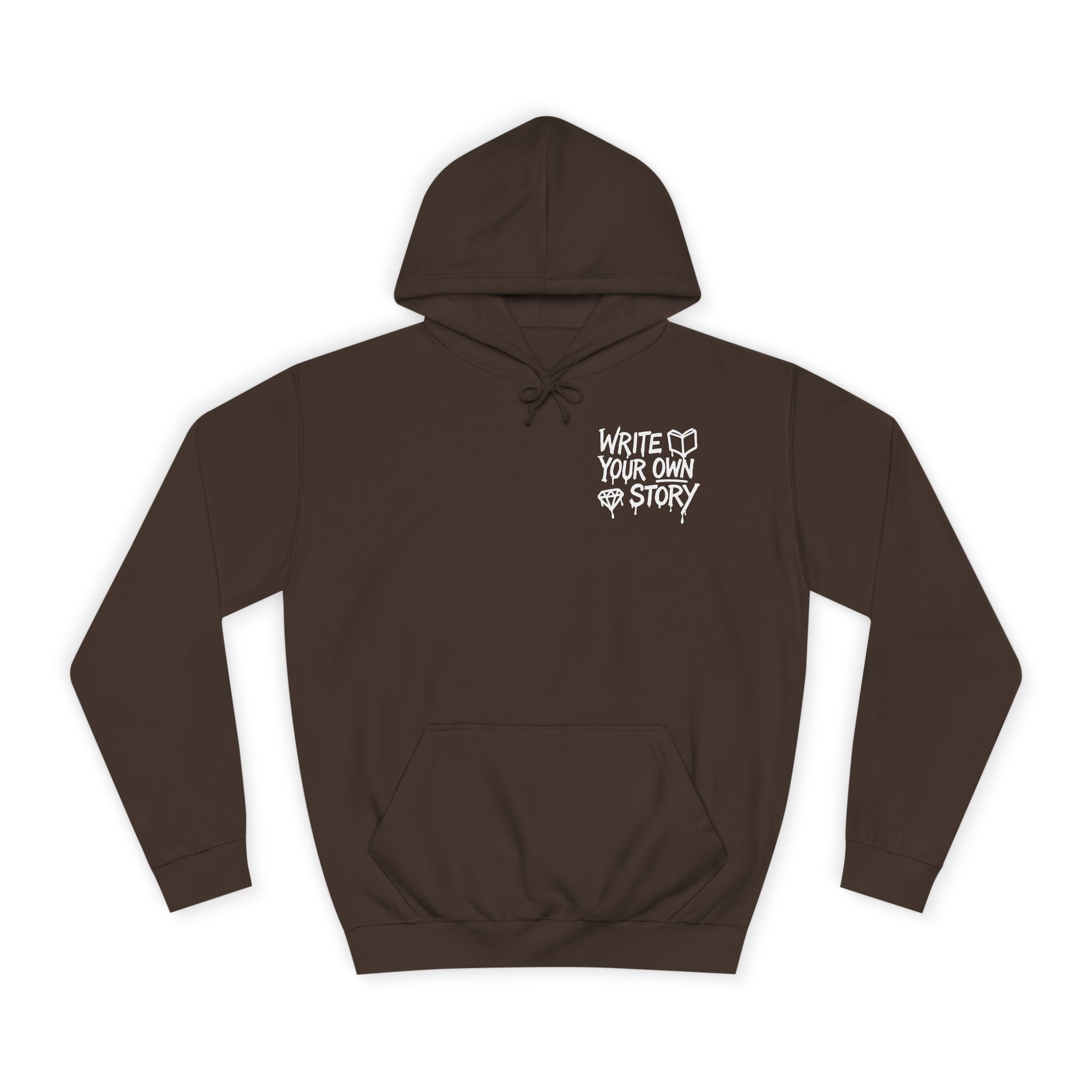Write Your Own Story Hoodie, Unisex College Hoodie, Inspirational Sweatshirt, Campus Style, Gift for Students