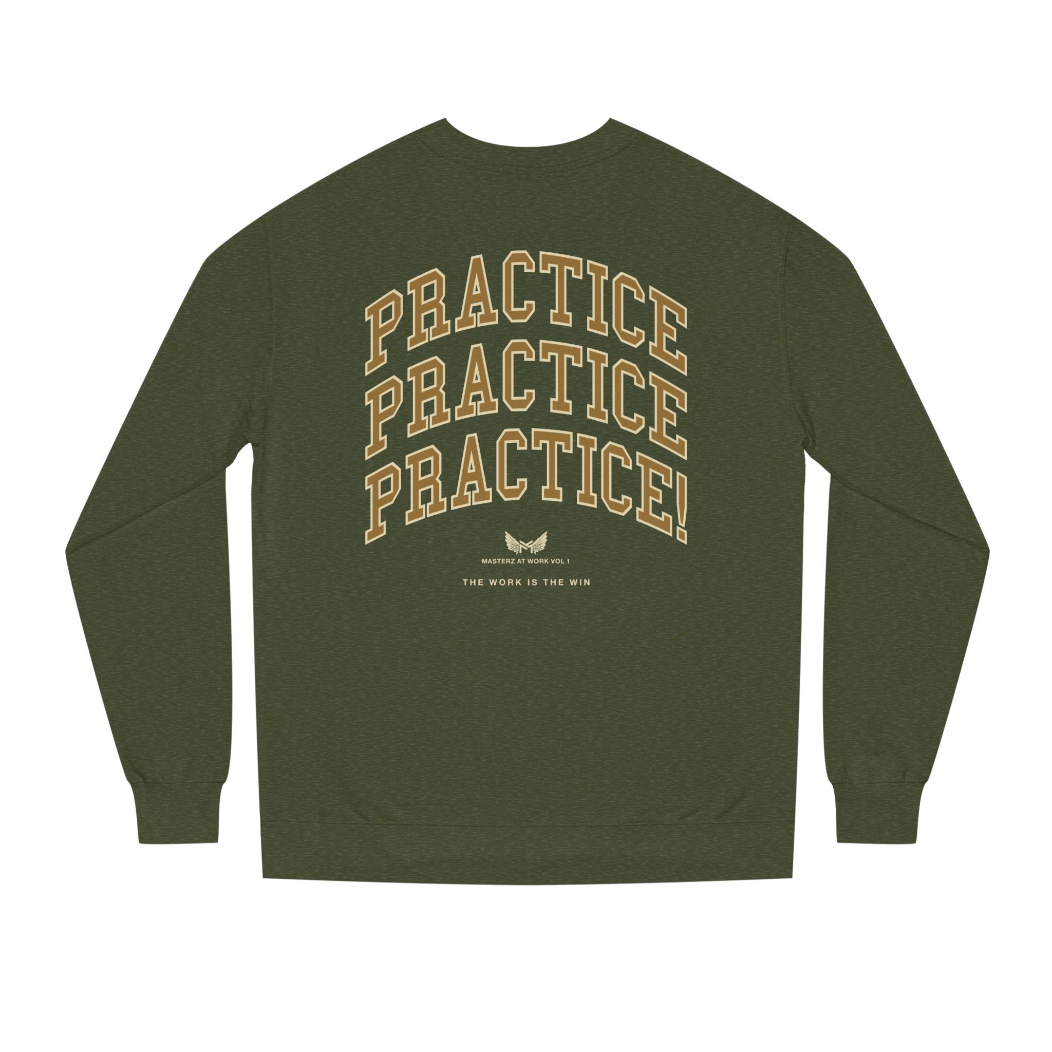 Practice Practice Practice! Crewneck Sweatshirt — "Masterz At Work" Motivational Musician Sweatshirt