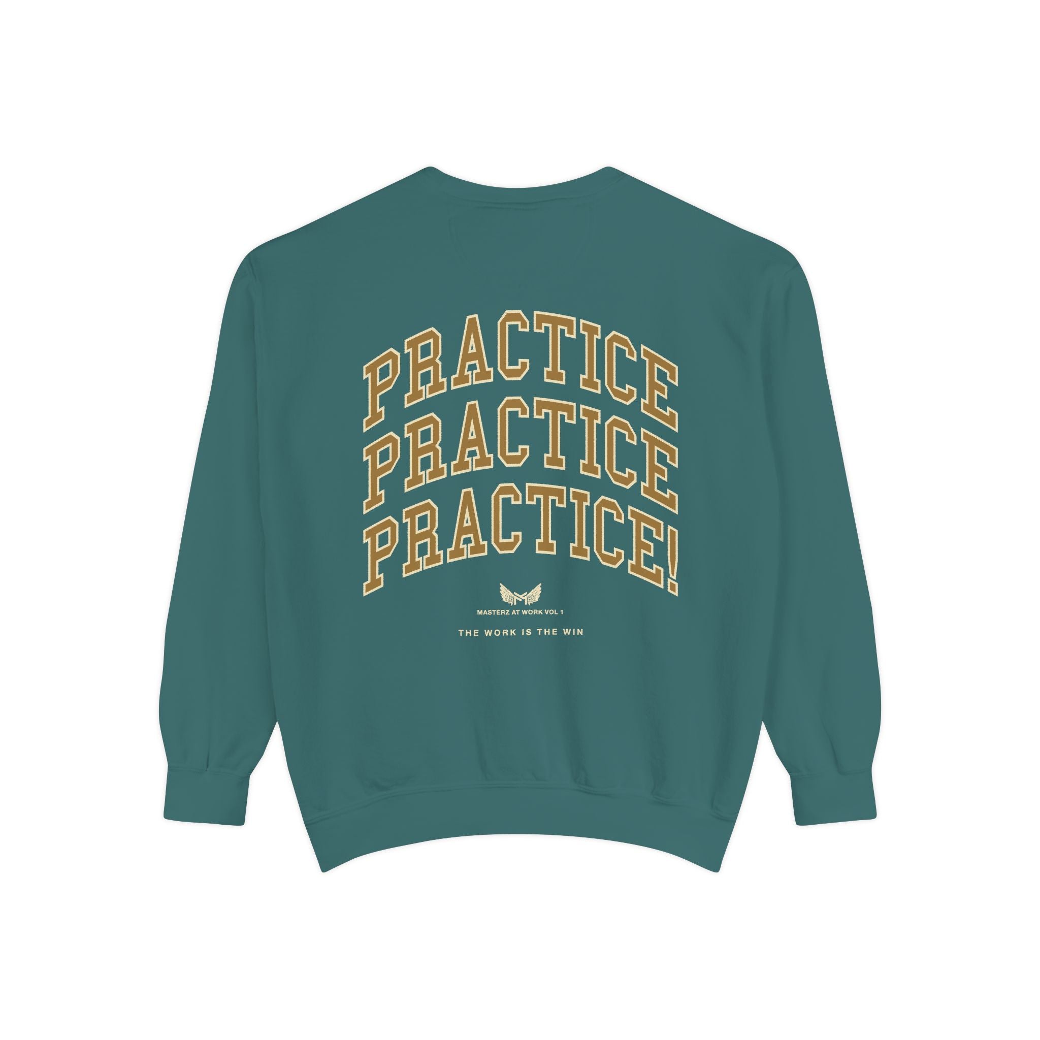 Sweatshirt — "Masterz At Work" Crewneck (Practice Practice Practice)