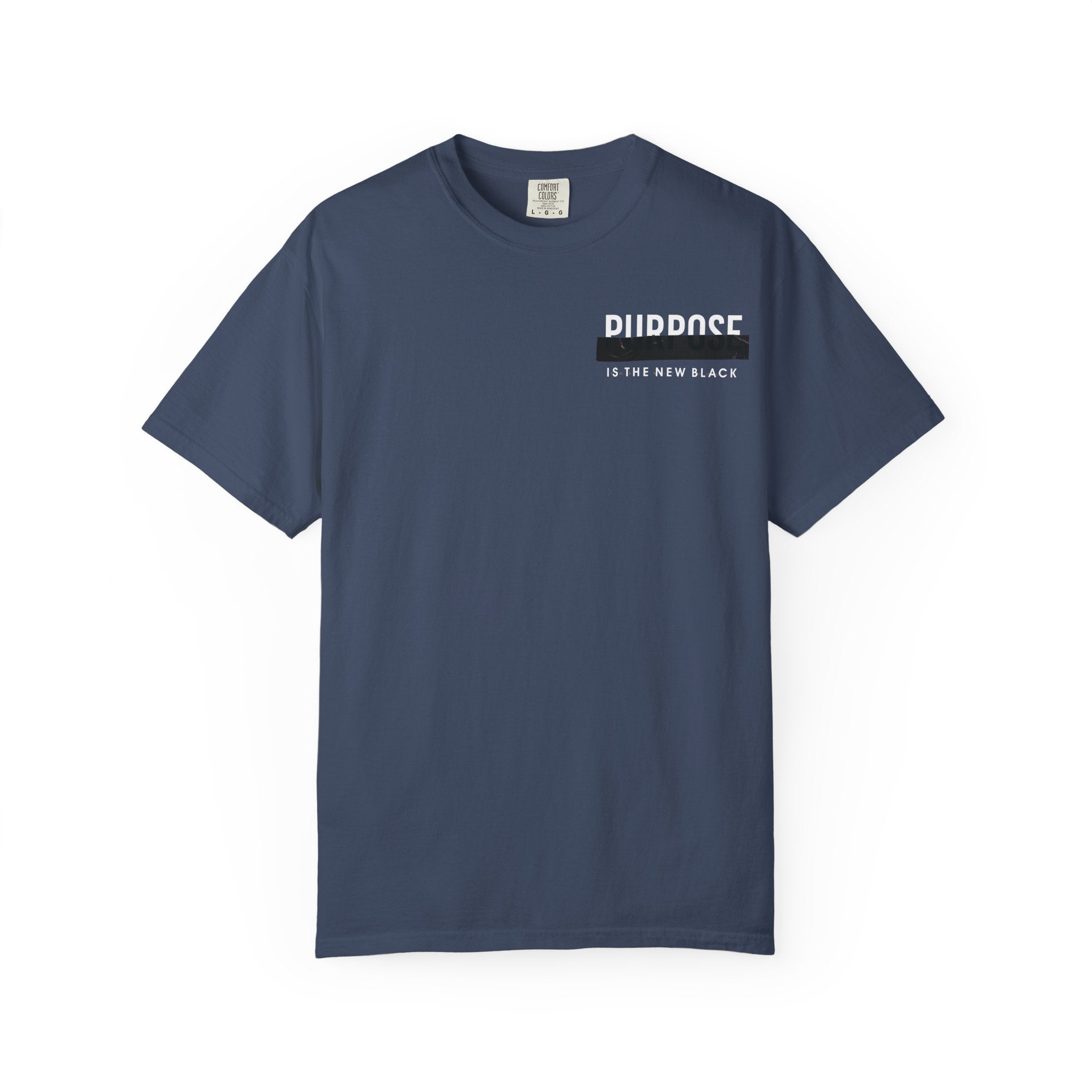 Purpose is the New Black T-shirt
