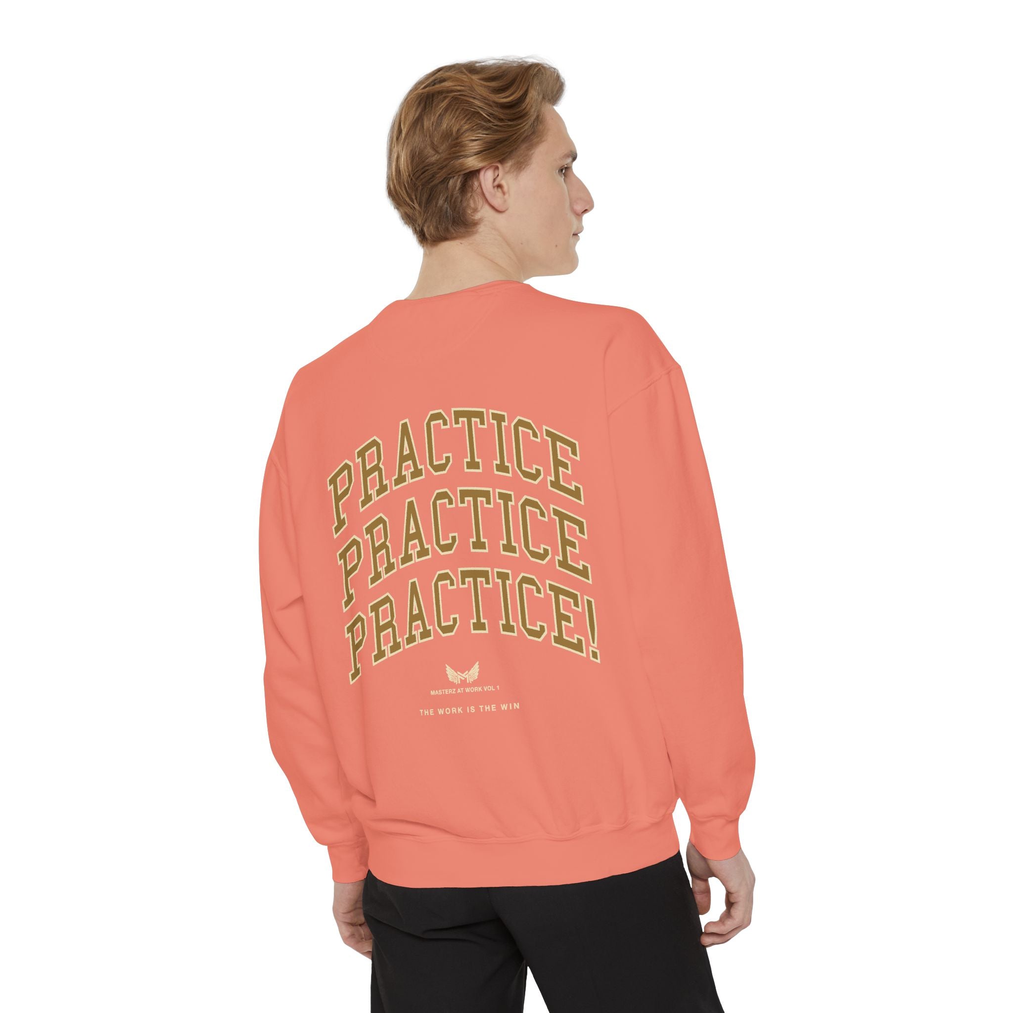 Sweatshirt — "Masterz At Work" Crewneck (Practice Practice Practice)