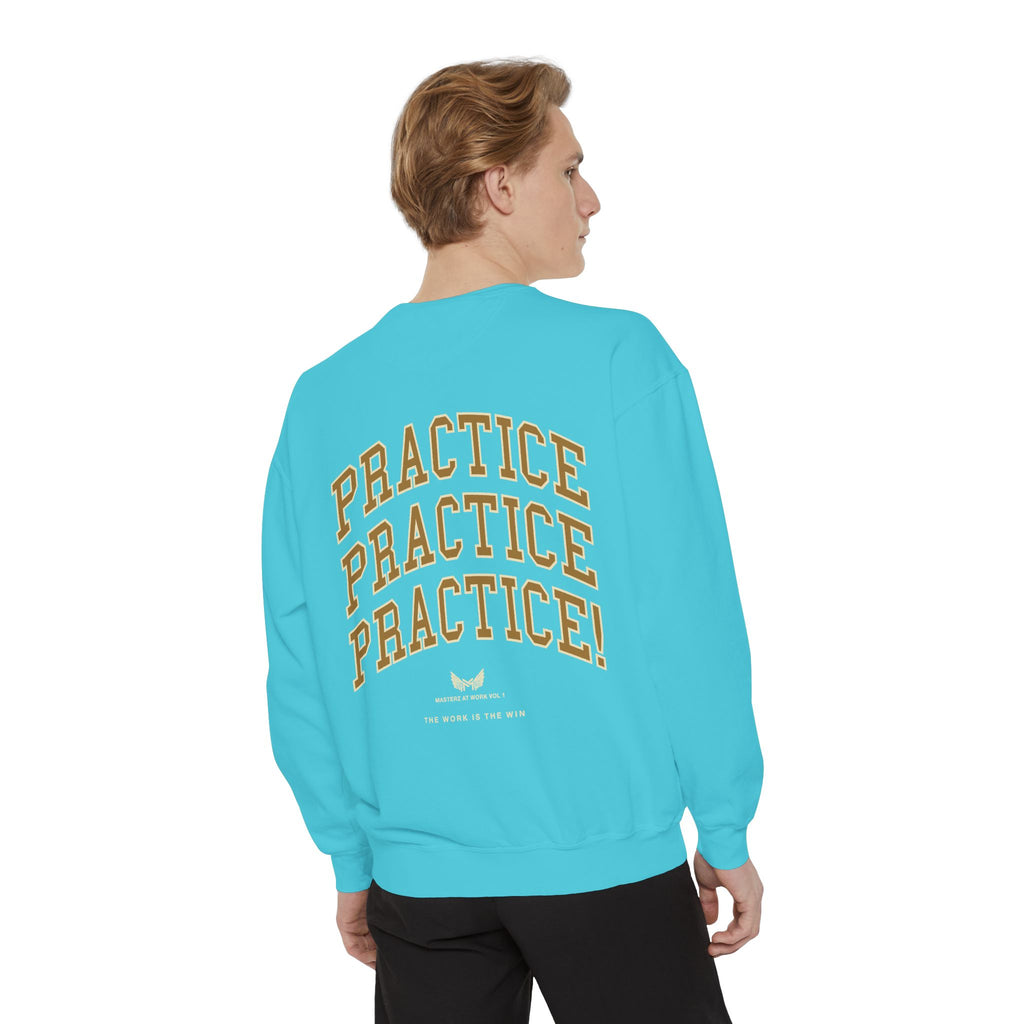 Sweatshirt — "Masterz At Work" Crewneck (Practice Practice Practice)
