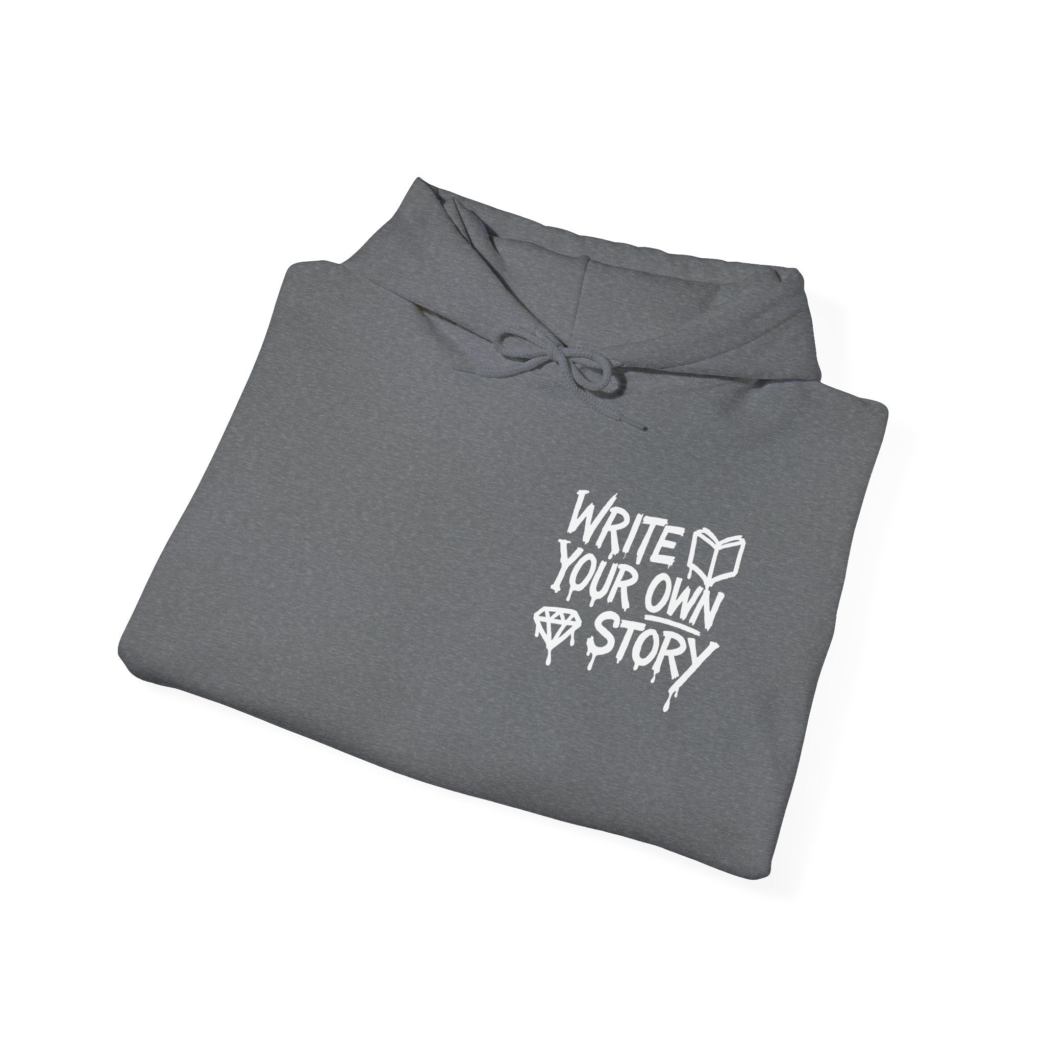 Hoodie — "Write Your Own Story" Inspirational Graphic Hoodie