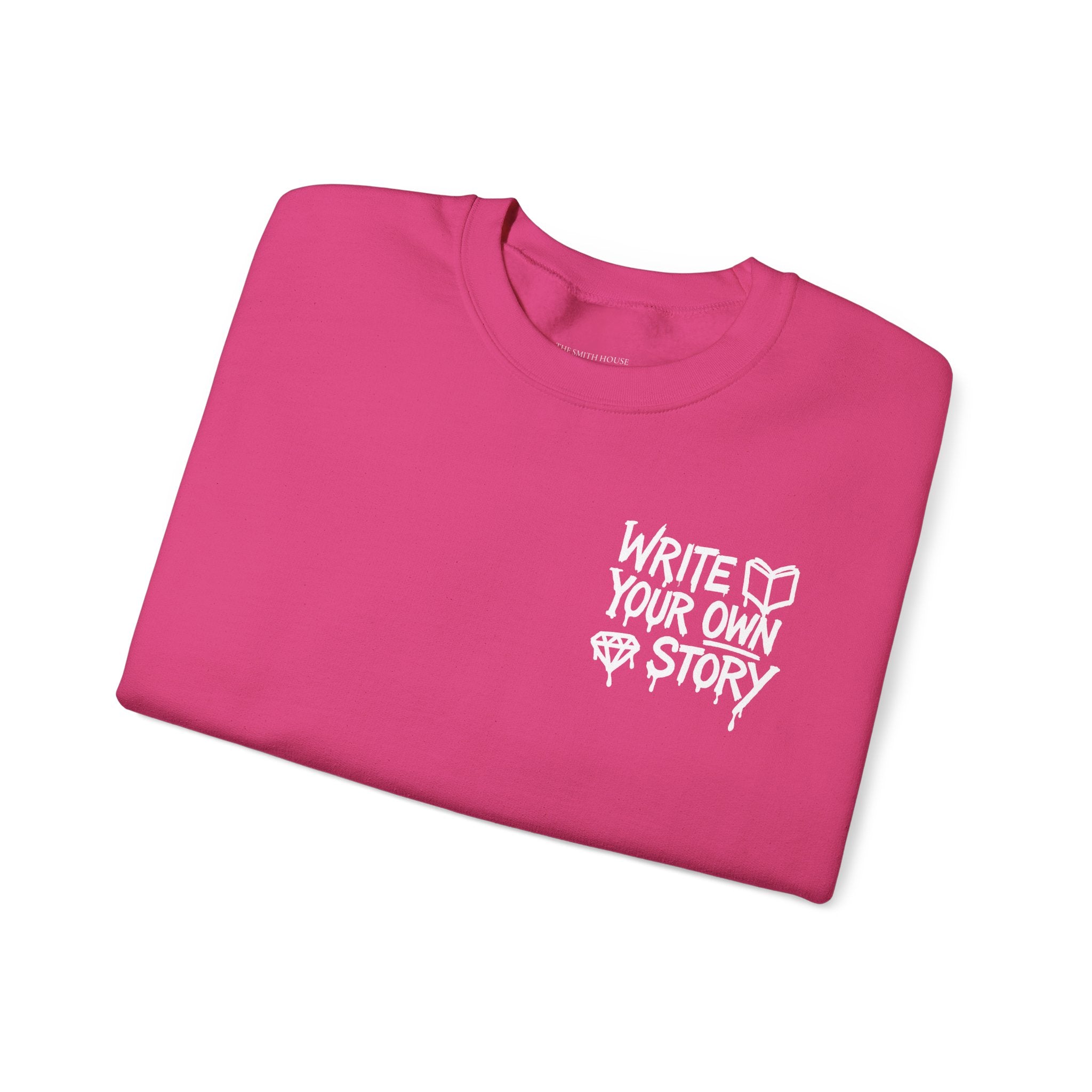 Write Your Own Story Crewneck Sweatshirt — Inspirational Graphic Pullover