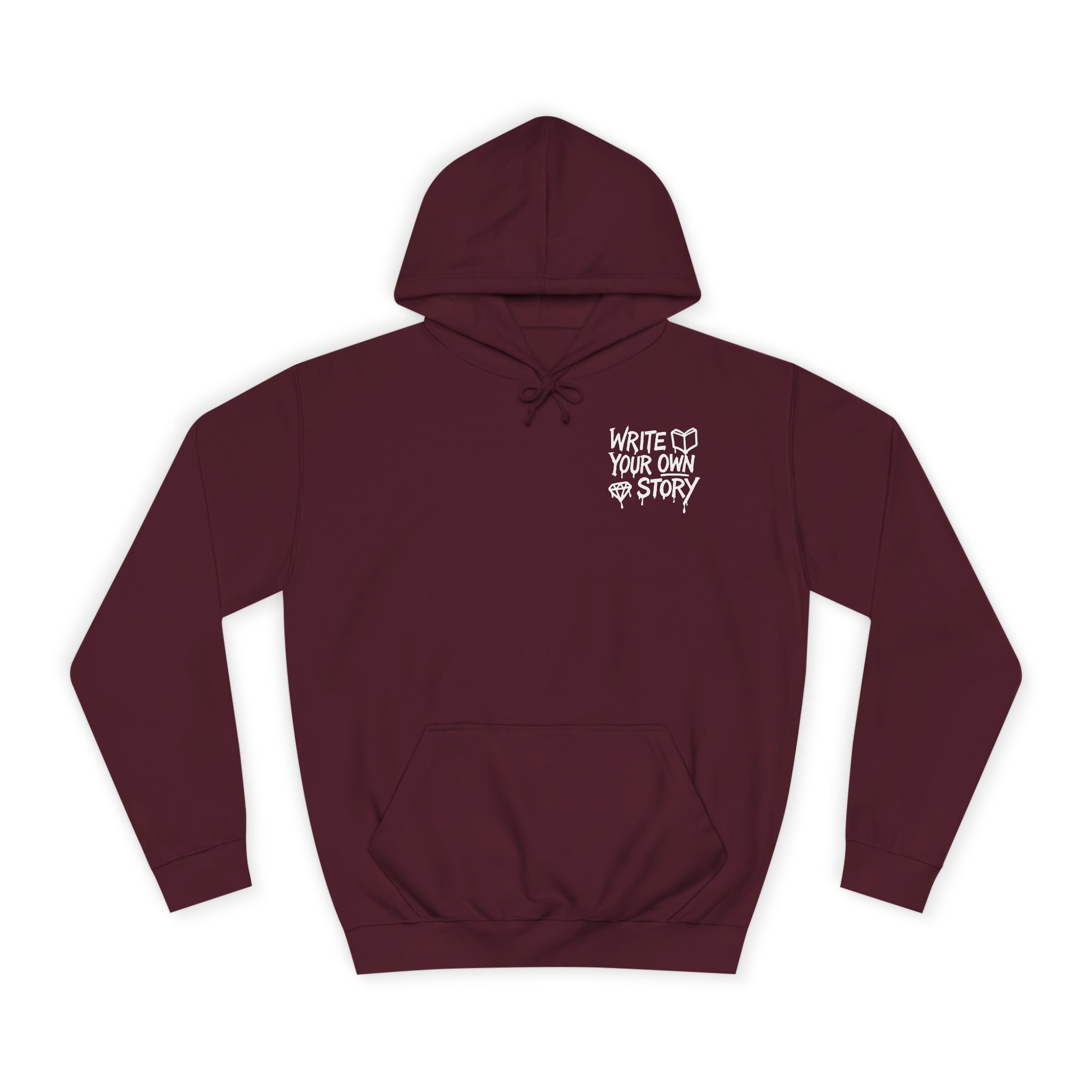 Write Your Own Story Hoodie, Unisex College Hoodie, Inspirational Sweatshirt, Campus Style, Gift for Students