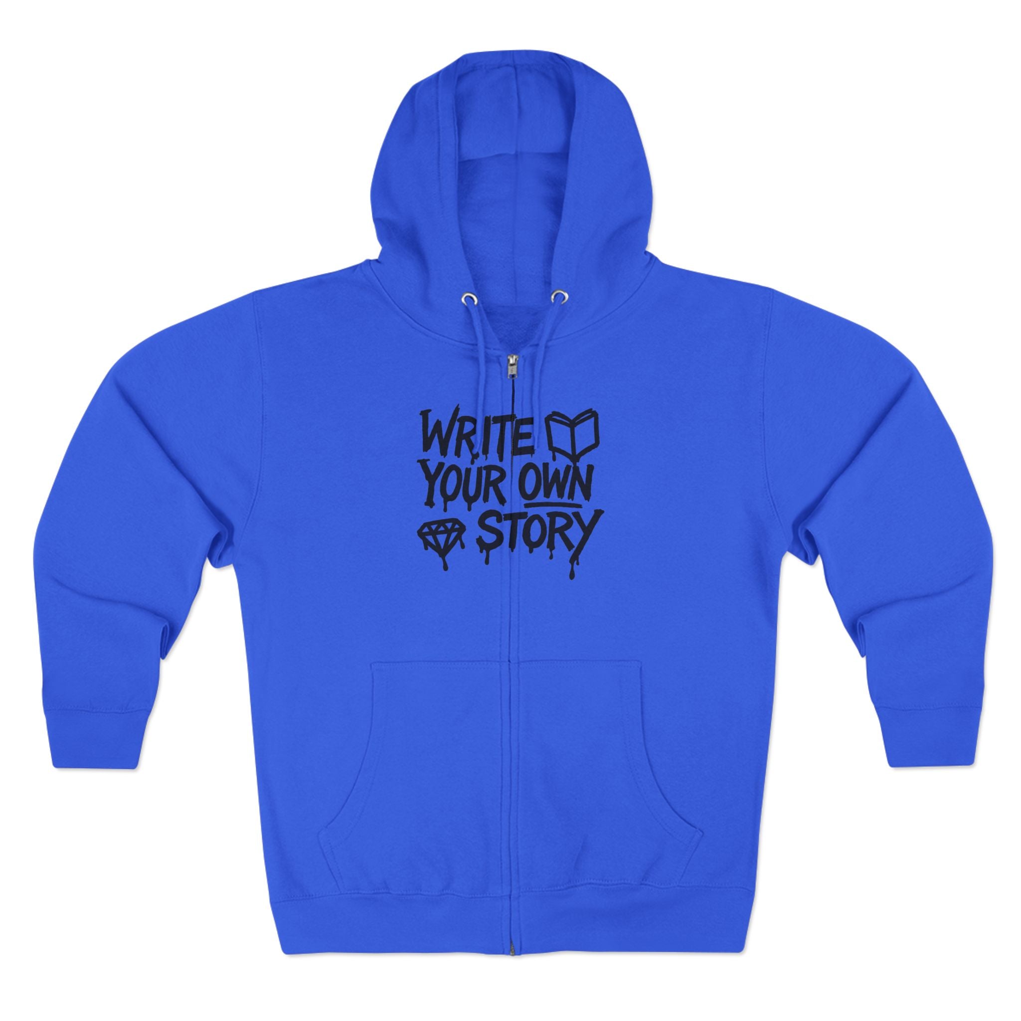Inspirational Zip Hoodie - Write Your Own Story