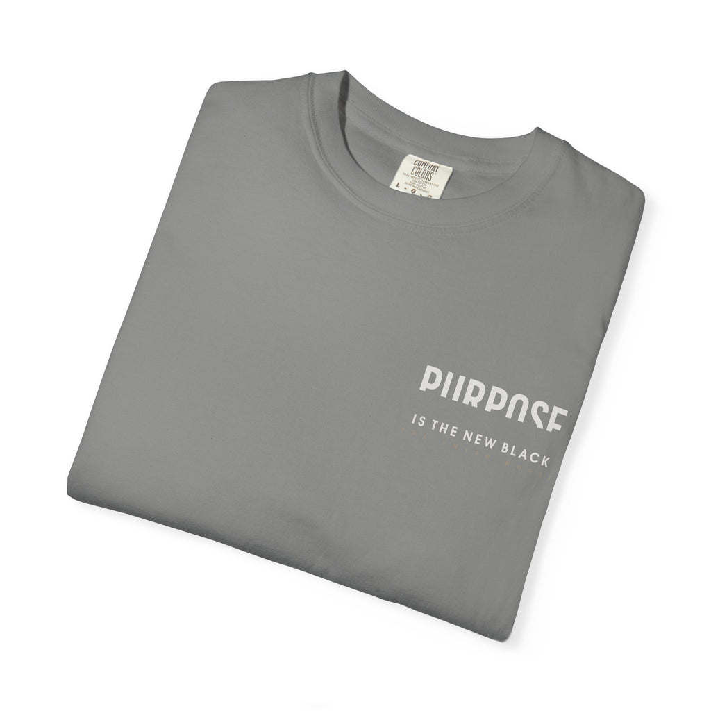 Purpose is the New Black T-shirt