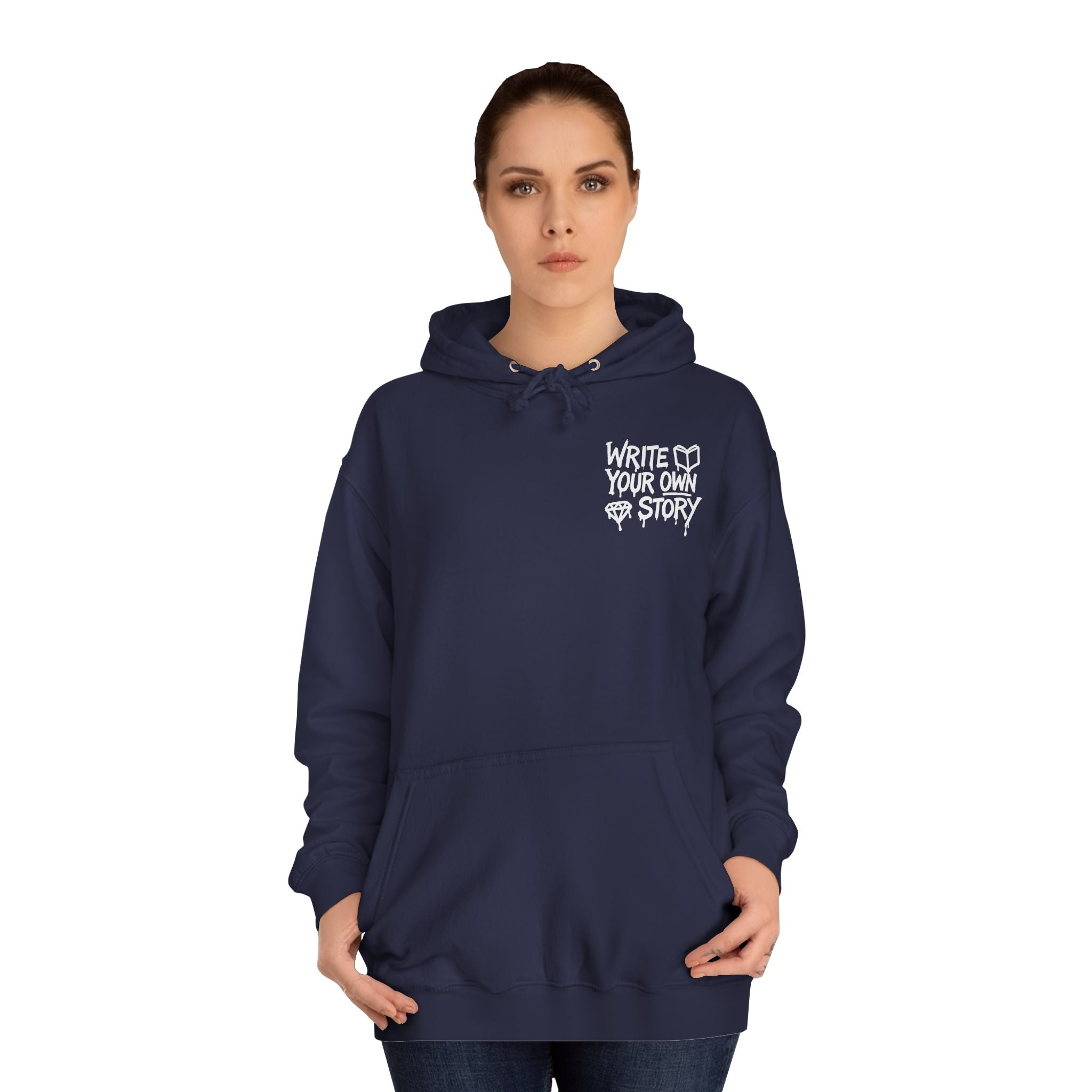 Write Your Own Story Hoodie, Unisex College Hoodie, Inspirational Sweatshirt, Campus Style, Gift for Students