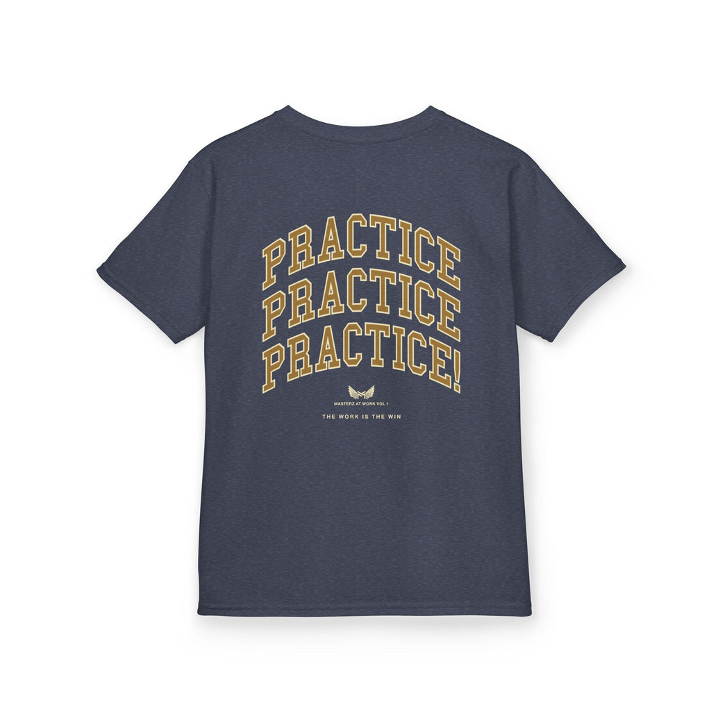 Kids Tee — "Practice Practice PRACTICE" Motivational Tee