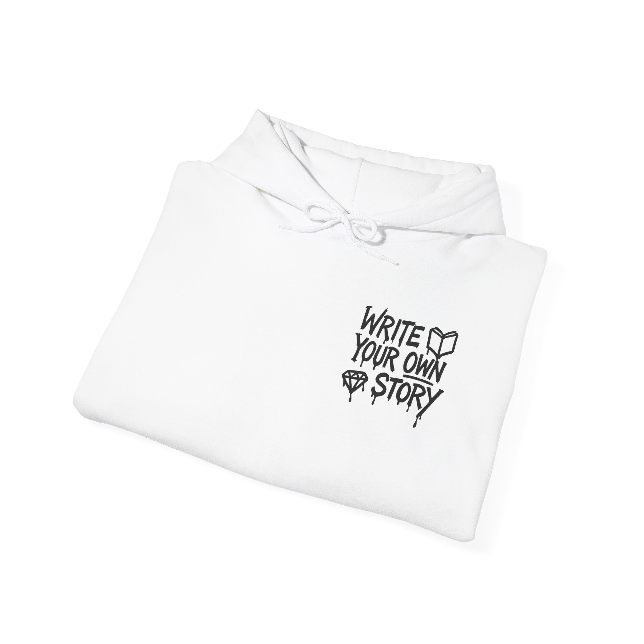 Hoodie — "Write Your Own Story" Inspirational Graphic Hoodie