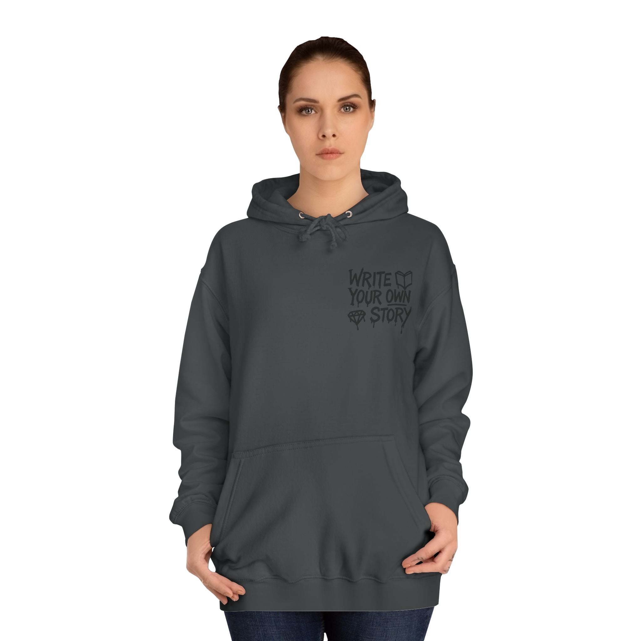 Write Your Own Story Hoodie, Unisex College Hoodie, Inspirational Sweatshirt, Campus Style, Gift for Students