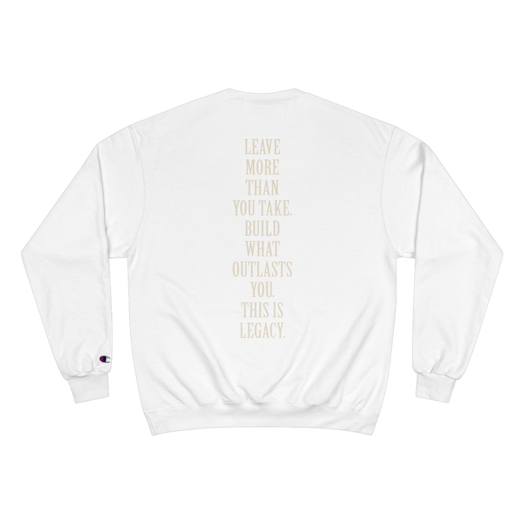 Legacy Sweatshirt — Inspirational 'Leave More Than You Take' Crewneck