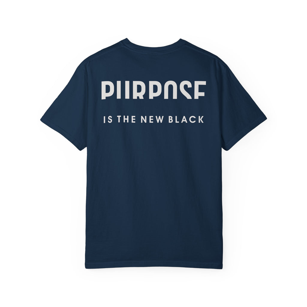 Purpose is the New Black T-shirt