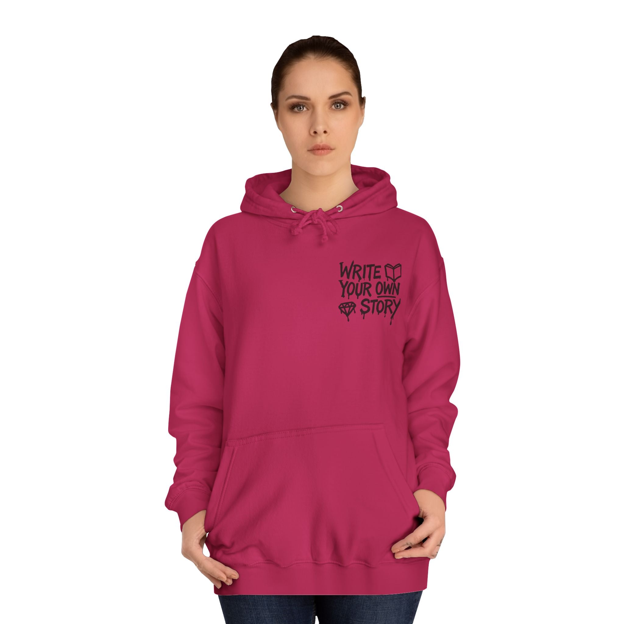 Write Your Own Story Hoodie, Unisex College Hoodie, Inspirational Sweatshirt, Campus Style, Gift for Students