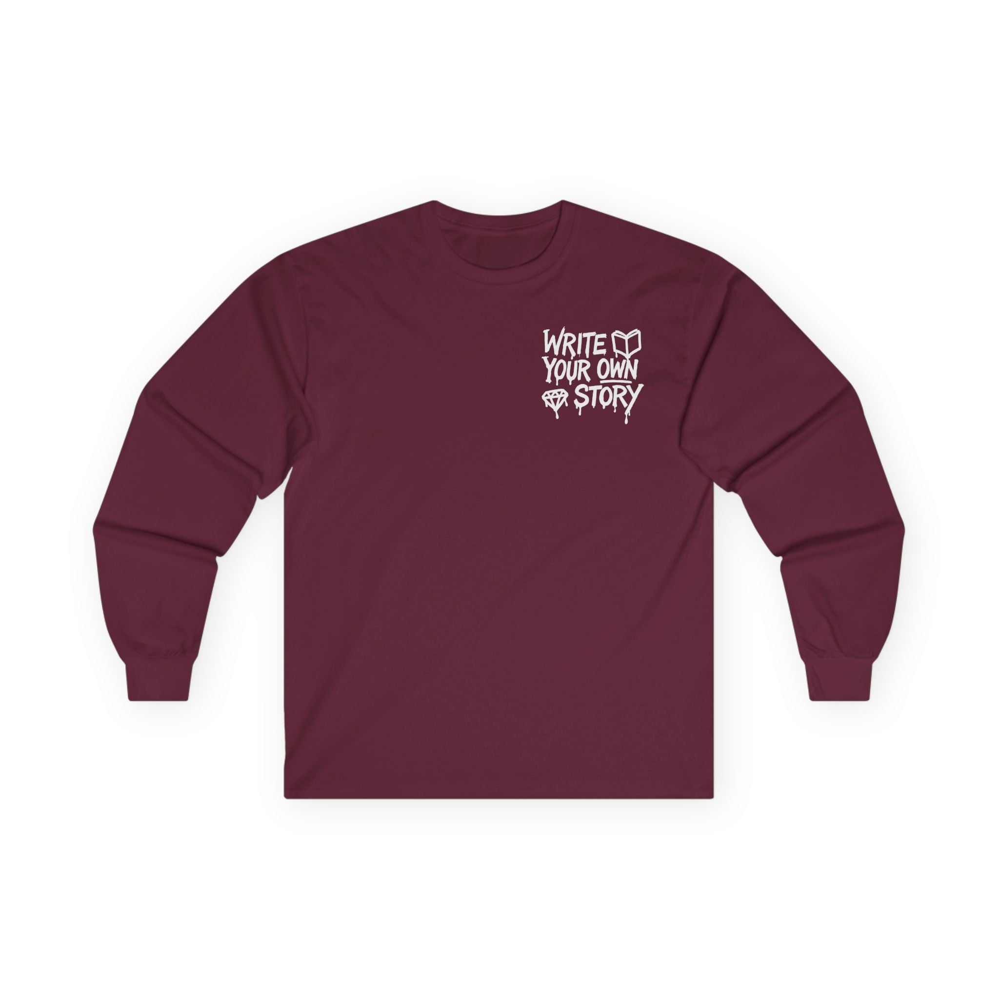 Write Your Own Story Long Sleeve Tee — Inspirational Graphic Cotton Shirt