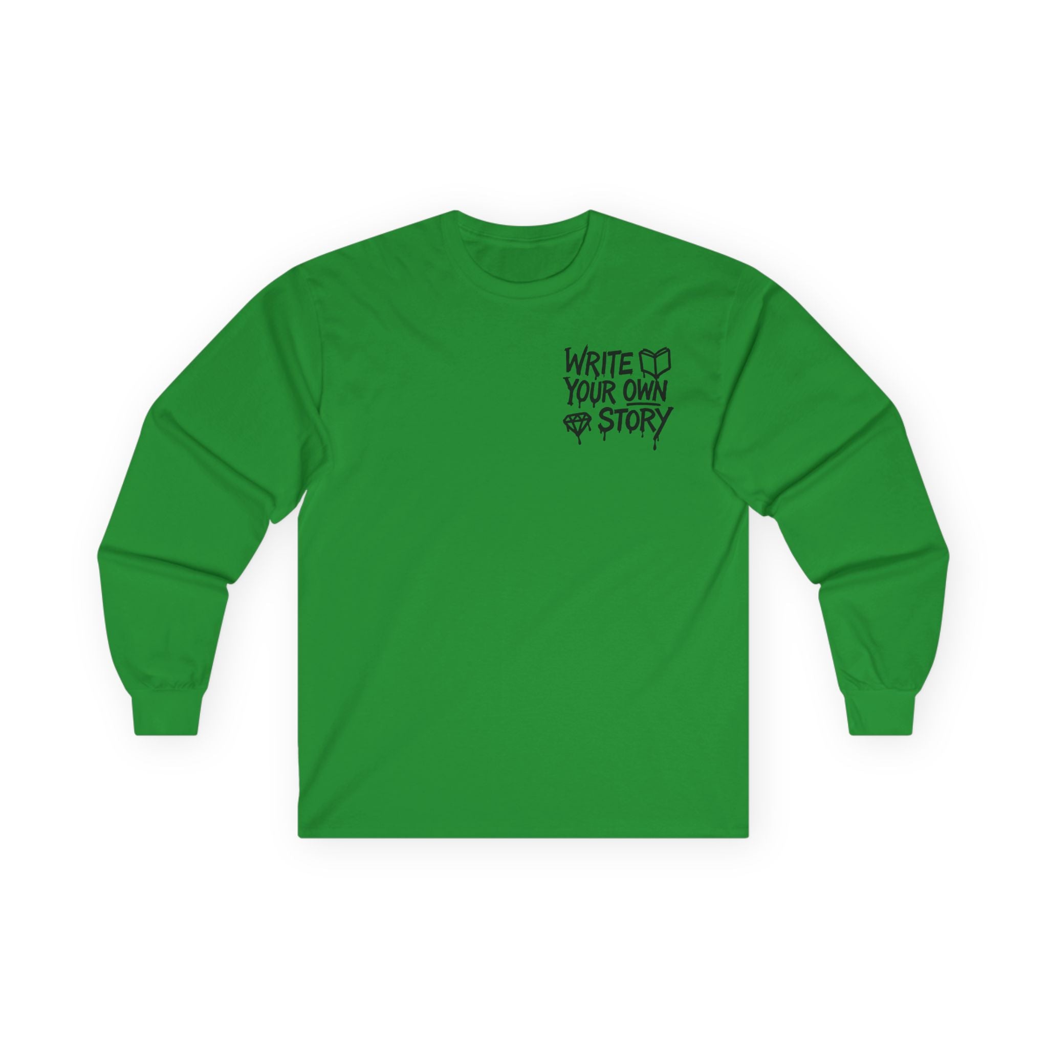 Write Your Own Story Long Sleeve Tee — Inspirational Graphic Cotton Shirt