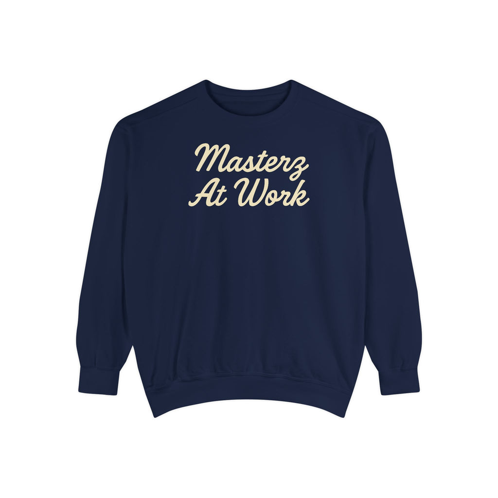 Sweatshirt — "Masterz At Work" Crewneck (Practice Practice Practice)