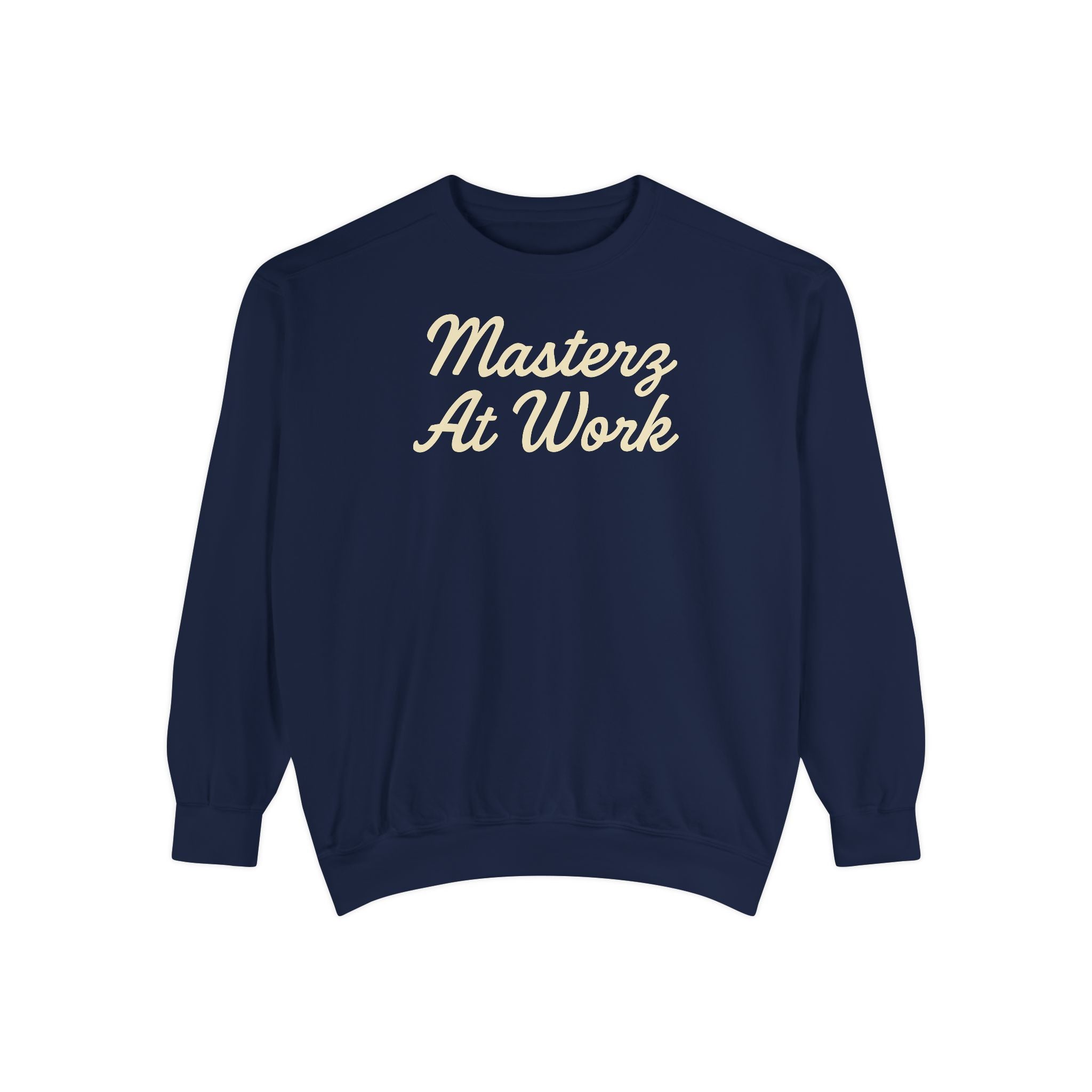 Sweatshirt — "Masterz At Work" Crewneck (Practice Practice Practice)