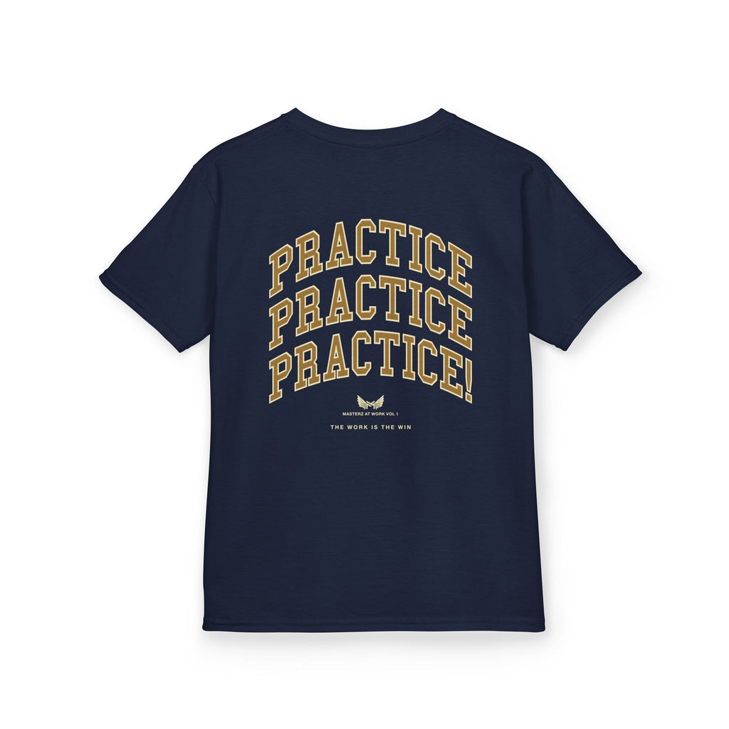 Kids Tee — "Practice Practice PRACTICE" Motivational Tee