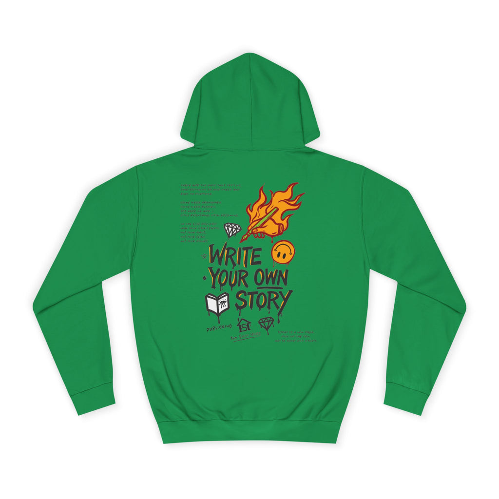 Write Your Own Story Hoodie, Unisex College Hoodie, Inspirational Sweatshirt, Campus Style, Gift for Students