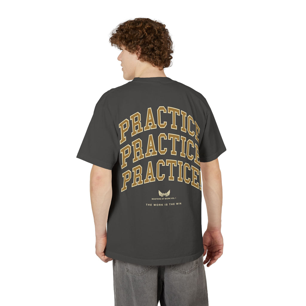 Practice Practice PRACTICE T-Shirt — Motivational Mastery Tee