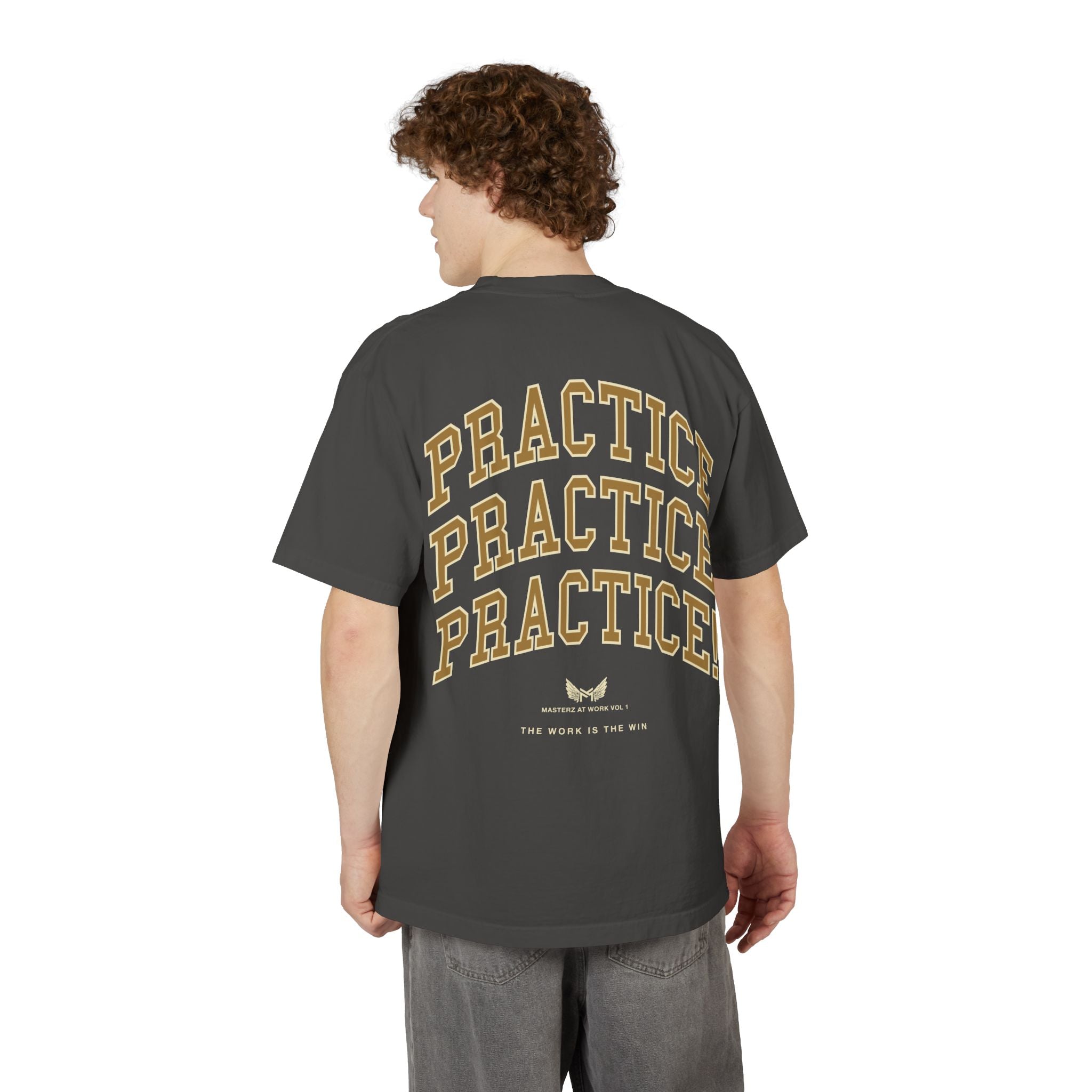 Practice Practice PRACTICE T-Shirt — Motivational Mastery Tee