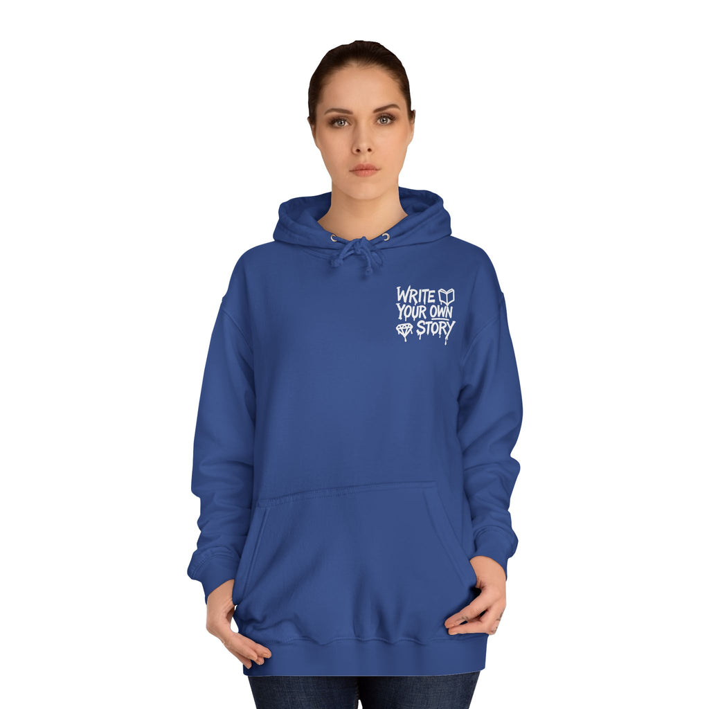 Write Your Own Story Hoodie, Unisex College Hoodie, Inspirational Sweatshirt, Campus Style, Gift for Students